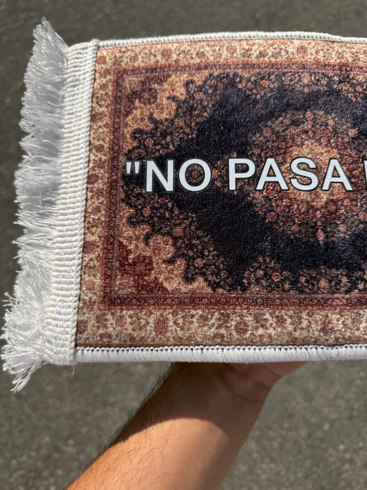 NO PASA NADA RUG MOODMATS “THE OG”