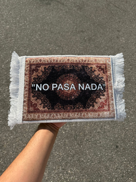 NO PASA NADA RUG MOODMATS “THE OG”